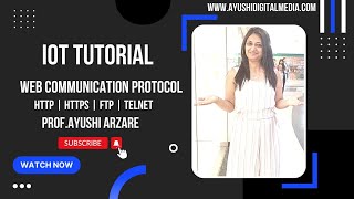 Web Communication Protocol |HTTP | HTTPS | FTP | Telnet | IOT Tutorial | Prof Ayushi Arzare screenshot 2