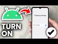 How To Turn On Fast Charging On Android Phone - Step By Step