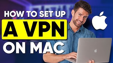 How to Set Up VPN on Mac: Watch this Quick Tutorial for Easy Explanation