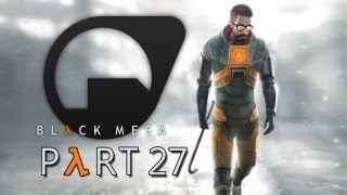 Let's Play Black Mesa Source - Part 27: The Lambda Core