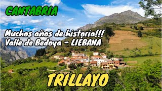 TRILLAYO - VALLE DE BEDOYA - LIÉBANA - CANTABRIA 4K - Muchos años de historia !!!.