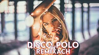 DISCO POLO W REMIXACH 2022 ❌ DISCO REMIXY GRUDZIEŃ 2022 ❌ HIT ZA HITEM 💝 NOWOŚCI DISCO POLO 2022