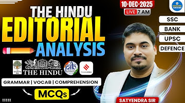 The Hindu Editorial Analysis | 10 December 2025 | Editorial | English by Satyendra Sir #editorial