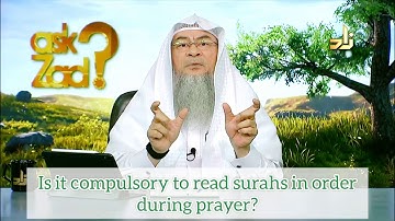 آیا خواندن سوره ها به ترتیب در نماز و نماز واجب است؟ - عاصم الحکیم