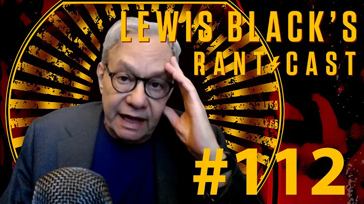 Lewis Black's Rantcast #112 - Goodbye, Good Ridanc...