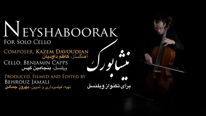 Neyshaboorak For Solo Cello / "     "