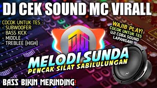 (HD QUALITY) DJ CEK SOUND MELODI SUNDA PENCAK SILAT SABILULUNGAN 🔊🔊