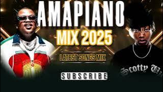 AMAPIANO MIX 2025| BEST AMAPIANO LATEST SONGS MIX 2025 AMAPIANO MIX 2025