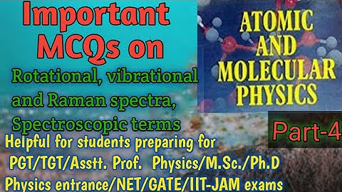 Atomic and molecular Physics MCQs -4|PGT/TGT Phy.|Asst.Prof.(Phy)|MSc/Ph.D Physics entrance|GATE/NET