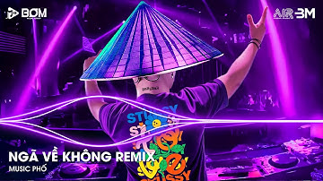Lời Hứa Khi Xưa Em Quên Rồi Hay Chưa Remix Tiktok - Ngã Về Không Remix - Full Track Nhạc Suy 2025