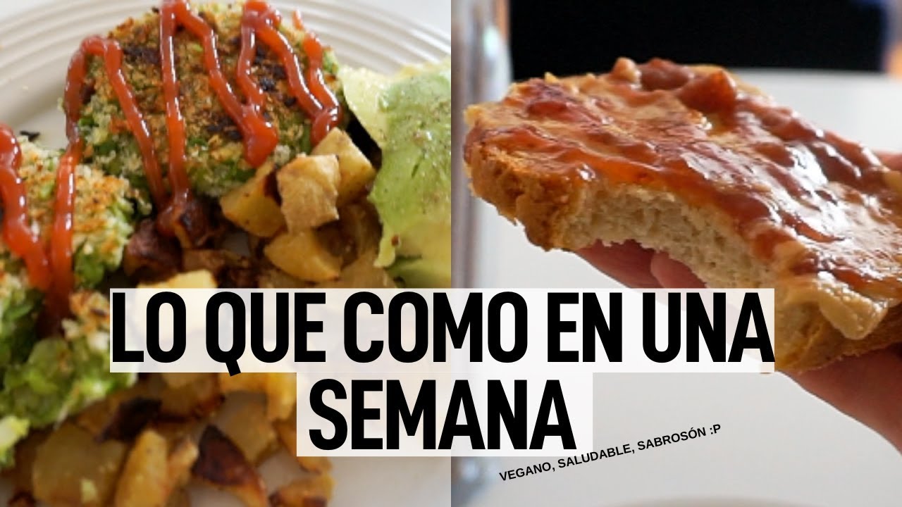 Lo Que Como En Una Semana | Vegano Sabrosón🍁
