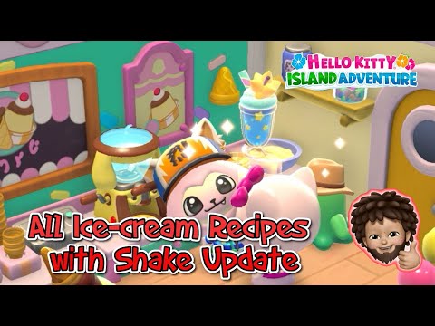 Hello Kitty Island Adventure - ALL the Ice-cream Recipes with Shake update