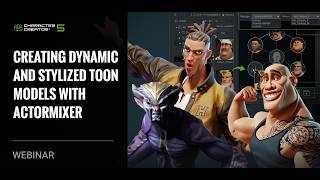 [Webinar] Creating Dynamic and Stylized Toon Models with ActorMIXER