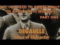 De Gaulle - Force of Character