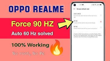 How to force 90/120Hz in all Oppo Realme phones. Auto 60HZ problem solved. Force 90hz refresh rate 🔥