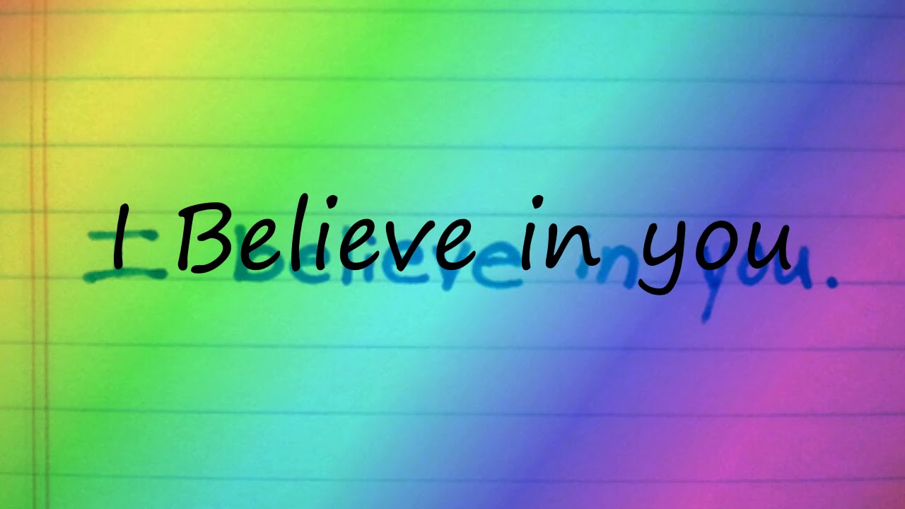 How To Say I Believe In You In English YouTube