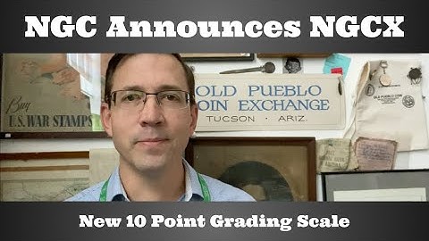 NGC Announces NGCX - New 10 Point Grading Scale