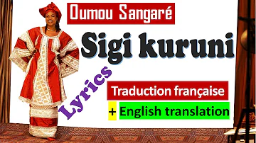 Oumou Sangare -  Sigi Kuruni | Lyrics Bambara +Traduction Française +English Summary | Zanga School