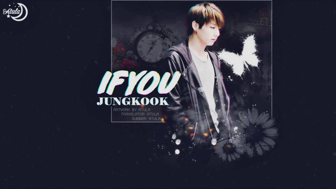 [Vietsub+Kara] If You BTS Jungkook (Cover, Original by BIGBANG) YouTube