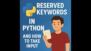 Reserved Keywords in Python & Taking User Input | Python Basics in English | day4 #perlbabu #python Wealth