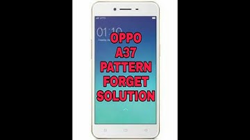 OPPO A 37 PATTERN  SOLUTION WITHOUT DATA LOSS