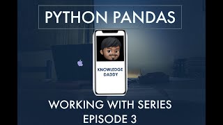 Celebrity Python Pandas | Episode 3 | Working With Series Wealth
