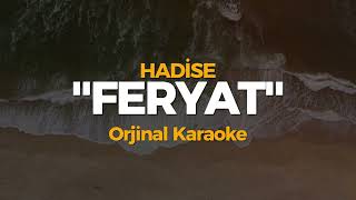 Hadise - Feryat (Orjinal Karaoke) Resimi