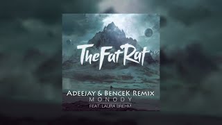Thefatrat Feat. Laura Brehm - Monody (Adeejay & Bencek Remix)