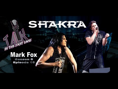 Talk In The Fast Lane - Mark Fox (Shakra) - Joining The Band In 2003 - Recording The Classic Albums