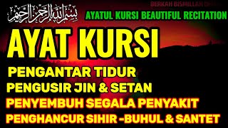 Download Lagu Ayat Kursi Pengantar Tidur,Ayat Kursi Pengusir Setan \u0026 Jin , Ayatul Kursi Beautiful Recitation  MP3 Download Lagu Ayat Kursi Pengantar Tidur,Ayat Kursi Pengusir Setan \u0026 Jin , Ayatul Kursi Beautiful Recitation  MP3