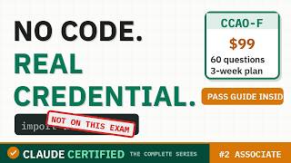 Claude Certified Associate (CCAO-F): The Complete Step-by-Step Guide — Pass in 3 Weeks
