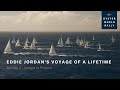 Eddie jordans voyage of a lifetime  episode 2  oyster yachts