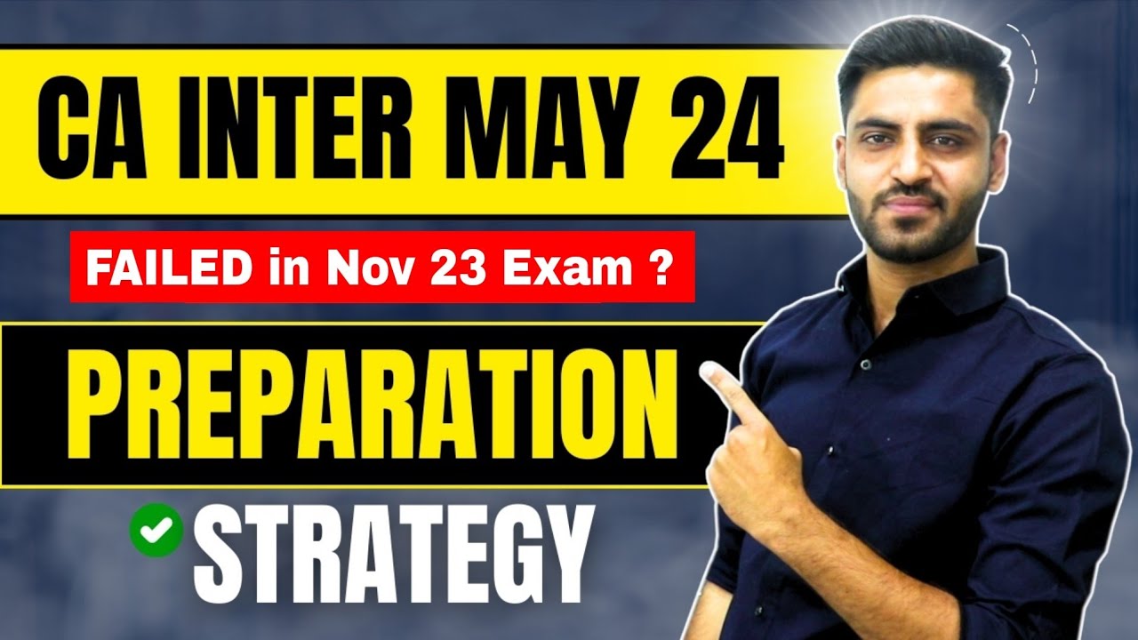 CA Inter May 24 Preparation Strategy for Mew Syllabus exam pattern ...
