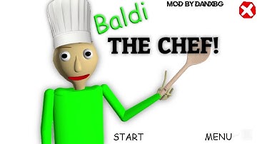 Baldi The Chef! [Baldi