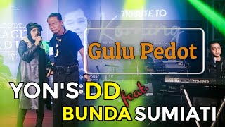 Gulu Pedot - Yons DD feat. Bunda Sumiati  (Original Musik Video)