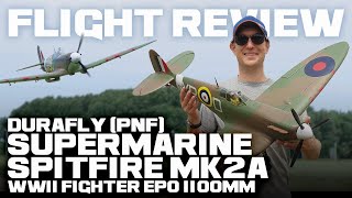 Durafly (PNF) Supermarine Spitfire Mk2a WWII fighter EPO 1100mm - Flight Review