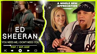 ED SHEERAN "You Need Me, I Don't Need You " (Live/Studio) // Audio Engineer & Wifey React