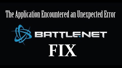 Fix Battle.Net "Application Encountered an Unexpected Error" - QUICK AND EASY!