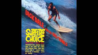 DICK DALE AND HIS DEL TONES - surfer's choice - 1962