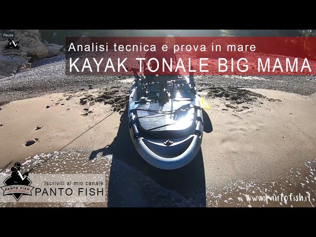 Kayak Big Mama Tonale Fishing a pedali | Analisi tecnica e prova in mare