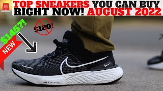 TOP SNEAKER YOU CAN BUY RIGHT NOW! (Sneaker Deals AUG 2022)