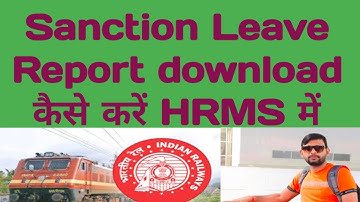 View Leave Sanction Report in HRMS l Sanction Leave रिपोर्ट कैसे देखें l RLY HRMS GYAN l