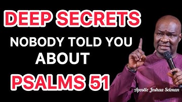 HET VERBORGEN MYSTERIE VAN PSALMEN 51 DAT JE NOOIT KENDE - Apostel Joshua Selman