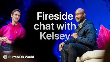 Fireside chat with Kelsey Hightower and Tobie Morgan Hitchcock | SurrealDB World conference 2023