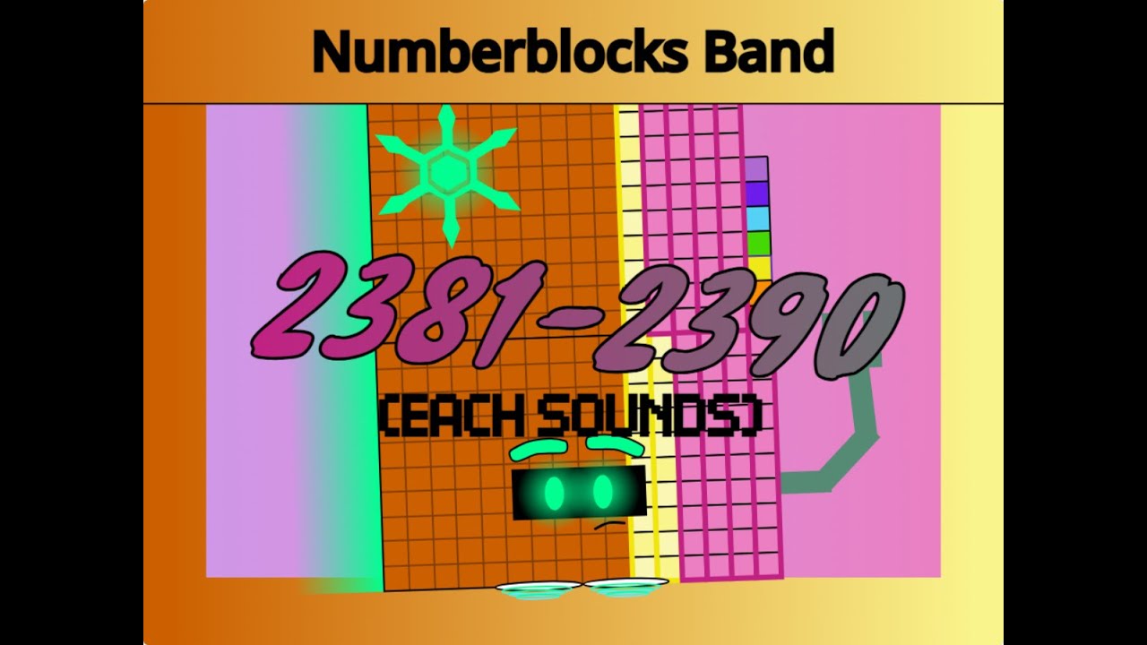 Numberblocks Band 2381-2390 (Each Sounds)