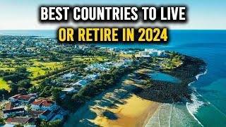 15 Best Countries to Live Or Retire Easily in 2024 | Best Places To Retire by Property Invest Pro 1,183 views 2 months ago 17 minutes