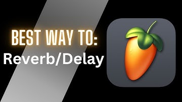 How To Reverb/Delay - Parallel Bus Channels in FL Studio