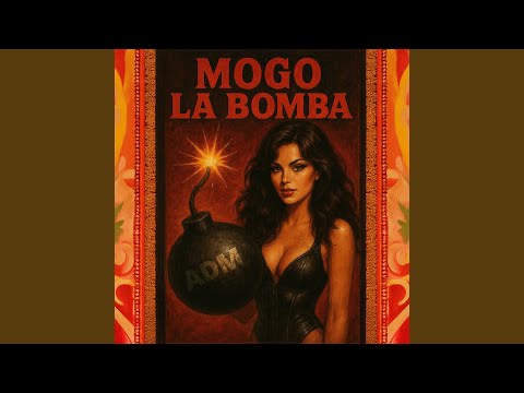 Adm - Mogo La Bomba