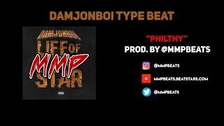 (Free) Damjonboi Type Beat "Philthy" (@mmpbeats)