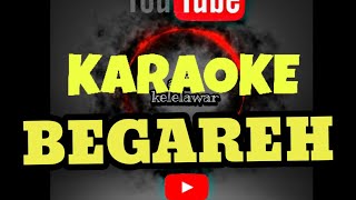 karaoke begareh lagu tanjung sakti
